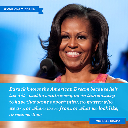 Michelle Obama Quote (About opportunity Obama American Dream)