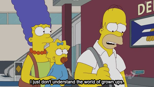 The Simpsons  Quote (About kids grown up childish adult)