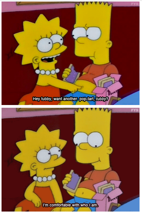 The Simpsons  Quote (About tubby pop tart food fat eat chubby)