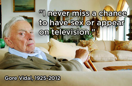Gore Vidal Quote (About television sex famous)