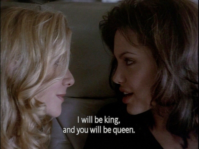 Gia (1998)  Quote (About queen king)