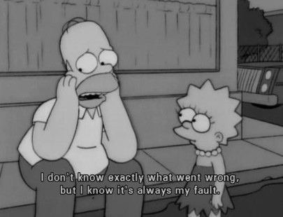 The Simpsons  Quote (About wrong fault failed)