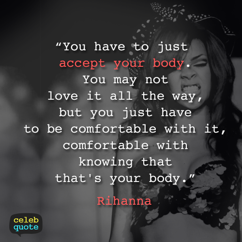Rihanna Quote About Love Your Body Confidence Body CQ Delectable Love Your Body Quotes Rihanna Quote About Love Your Body Confidence Body CQ Delectable Love Your Body Quotes