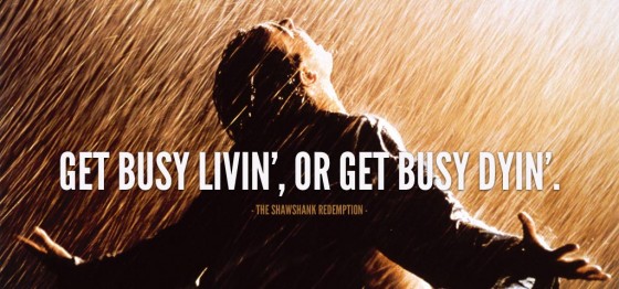 The Shawshank Redemption (1994)  Quote (About living life inspirational dying busy)