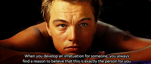 The Beach (2000)  Quote (About love life infatuation gifs)