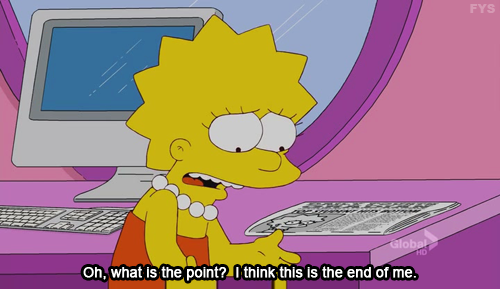 The Simpsons  Quote (About end of me end death)