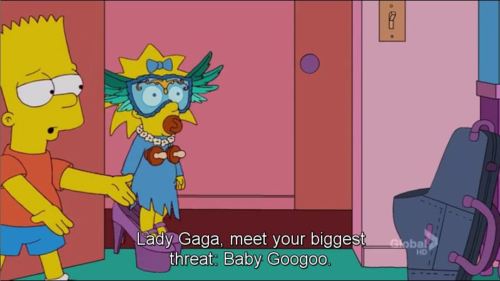 The Simpsons  Quote (About threat lady gaga gaga enemy Baby Googoo)