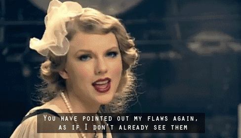 Taylor Swift Mean Quote (About gifs flaws)