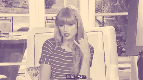 Taylor Swift We Are Never Ever Getting Back Together Quote (About never gifs ever)