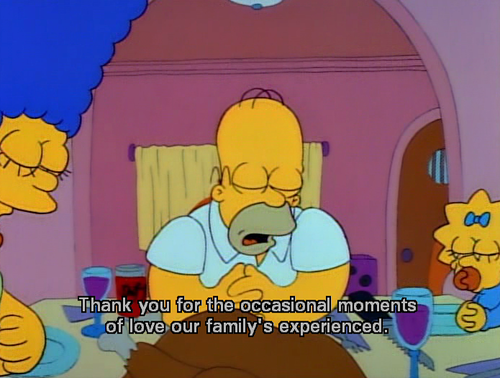 The Simpsons  Quote (About pray love family)