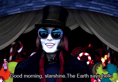 Charlie and the Chocolate Factory (2005)  Quote (About starshine morning hello gifs earth)