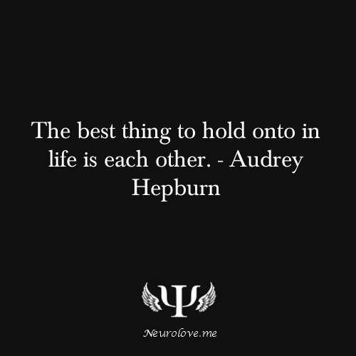 Audrey Hepburn Quote (About support life each other)