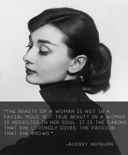 Audrey Hepburn Quote (About woman soul passion caring beauty)
