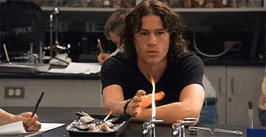 10 Things I Hate About You (1999) Quote (About school gifs fire danger Chemistry class chem bunsen burner bad boy)