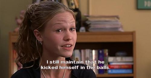 10 Things I Hate About You (1999) Quote (About kick balls)