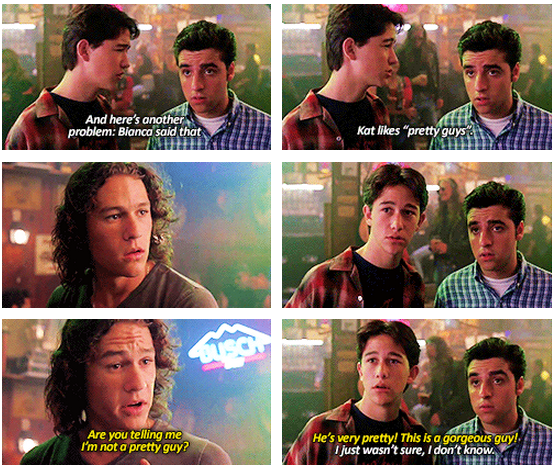 10 Things I Hate About You (1999) Quote (About threat pretty guys nice guy i am sexy and i know it gorgeous)
