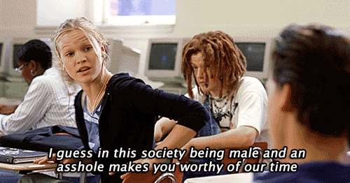 10 Things I Hate About You (1999) Quote (About time man male jerk gifs bullshit asshole)