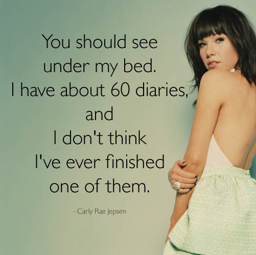 Carly Rae Jepsen  Quote (About reading read diaries books bed)