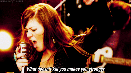 Kelly Clarkson, Stronger (What Doesnt Kill You) Quote (About success stronger strong women kill gifs fighter failure be stronger)