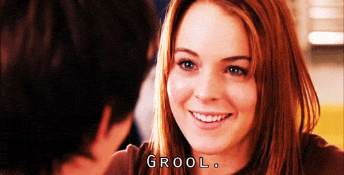 Mean Girls (2004) Quote (About grool gifs)