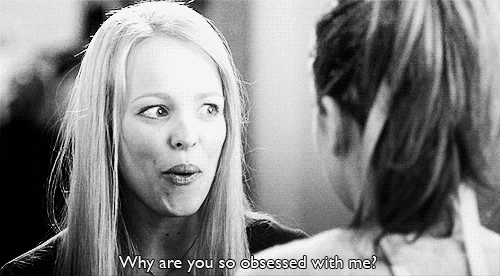Mean Girls (2004) Quote (About obsessed love gifs black and white)