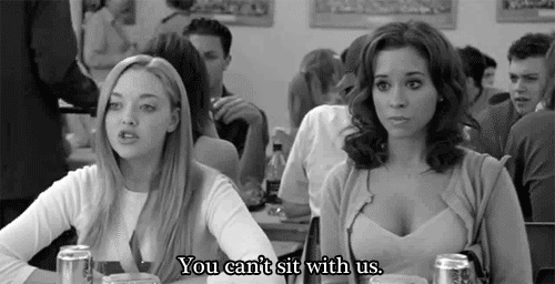 Mean Girls (2004) Quote (About stay away sit hate gifs bully black and white)
