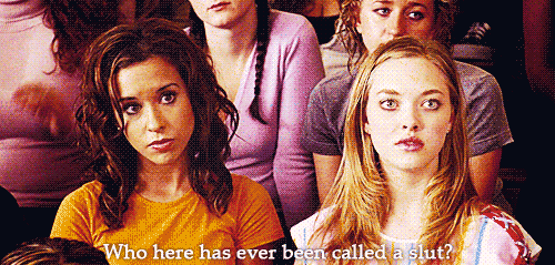 Mean Girls (2004) Quote (About slut hate gifs bully)