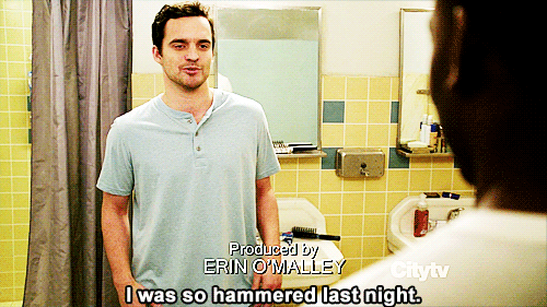 New Girl Quote (About sundays saturdays party hang over hammered gifs drunk alcohol)