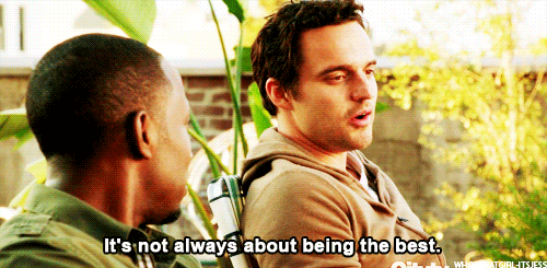 New Girl Quote (About gifs competition compete best be yourself)
