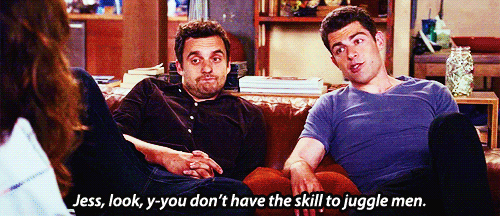 New Girl Quote (About skill juggle men gifs flirt)