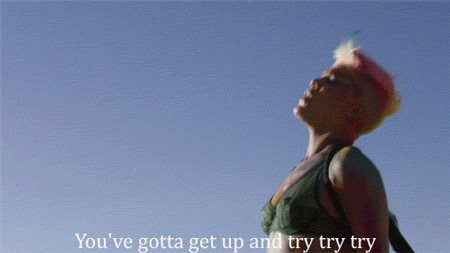 P!nk (Pink), Try Quote (About try gifs get up)