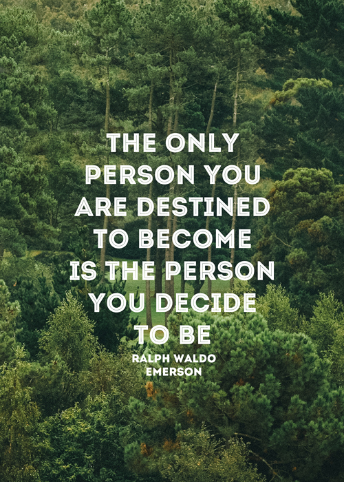 Ralph Waldo Emerson  Quote (About who am I typography future destiny destination decision decide choice be yourself)