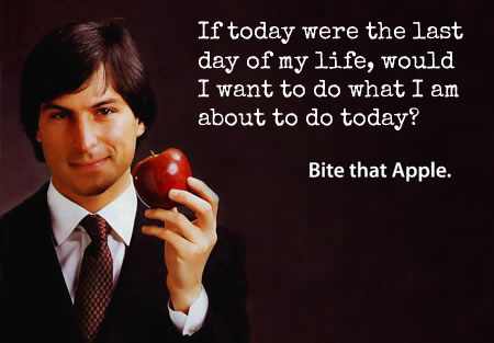 Steve Jobs  Quote (About today life last day end of the world death)