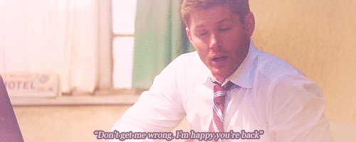 Supernatural  Quote (About wrong happy gifs back)