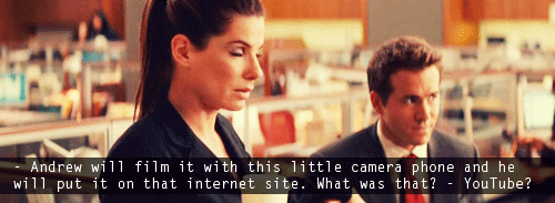 The Proposal (2009) Quote (About youtube video phone internet gifs camera)