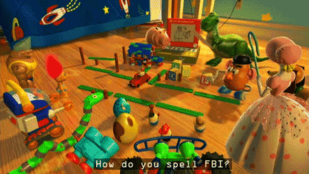 Toy Story 2 (1999)  Quote (About spell gifs fbi)