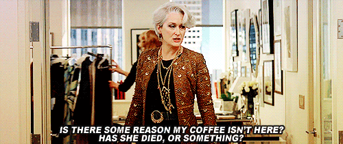 the devil wears prada (2006) quote (about bitch, boss, coffee tumblr_lxfnahPiBn1qkd2oyo1_500 the devil wears prada (2006) quote (about bitch, boss, coffee
