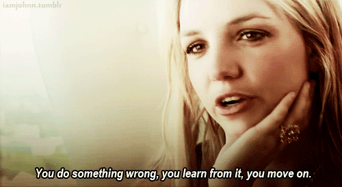 Britney Spears  Quote (About wrong move on learn gifs)