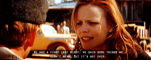 The Notebook (2004)  Quote (About over mean make up gifs fight break up)