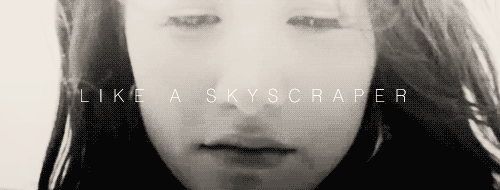 Demi Lovato Skyscraper Quote (About skyscraper rising from the ground rise grow gifs fly failed better)