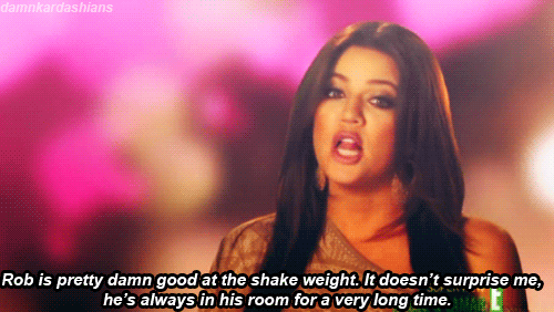 Keeping Up with the Kardashians  Quote (About weight surprise shake room rob gifs)