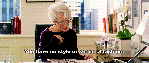 The Devil Wears Prada (2006)  Quote (About ugly style gifs fashion sense)