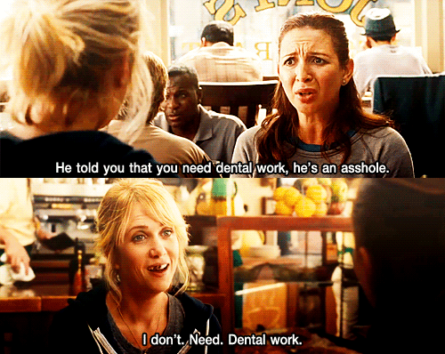 Bridesmaids (2011) Quote (About teeth gifs dental asshole)