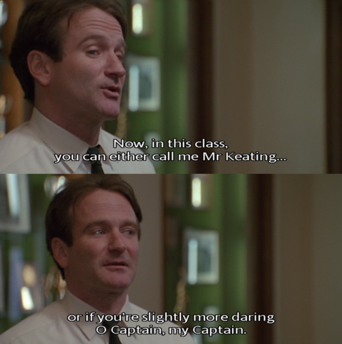 Dead Poets Society (1989) Quote (About teacher o captain my captain classroom)