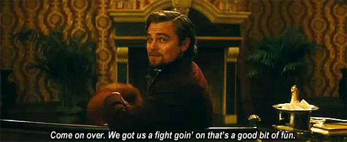 Django Unchained (2012) Quote (About gifs fun fight)