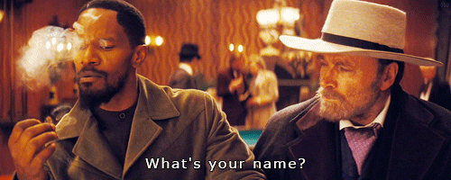Django Unchained (2012) Quote (About name introduction gifs)