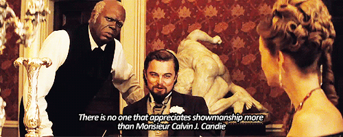 Django Unchained (2012) Quote (About showmanship gifs)