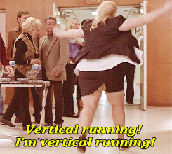 Pitch Perfect (2012) Quote (About verticle running running horizontal running gym gifs exercises)