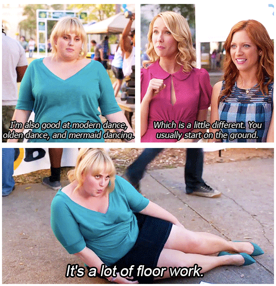 Pitch Perfect (2012) Quote (About olden dance modern dance mermaid dance floor work)