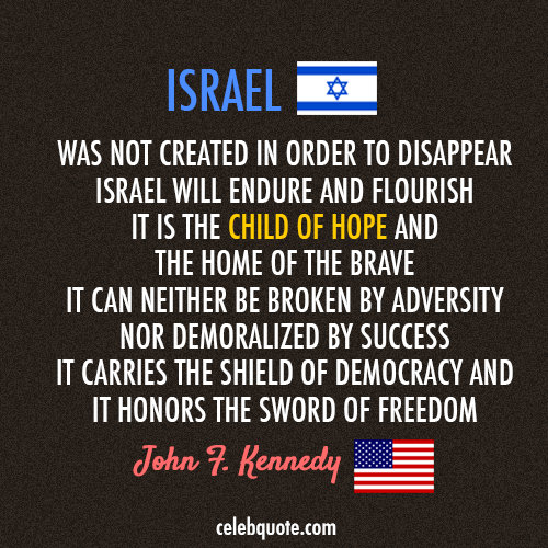 John F. Kennedy Quote (About success Israel hope freedom democracy children)